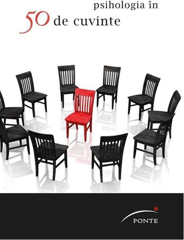Psihologia în 50 de cuvinte - Hardcover - Colectiv de autori - Ponte