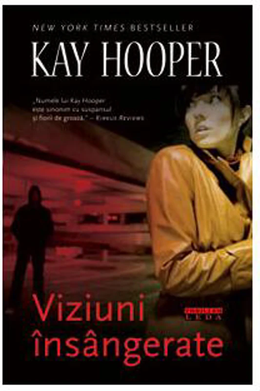 Viziuni însângerate - Paperback - Kay Hooper - Leda
