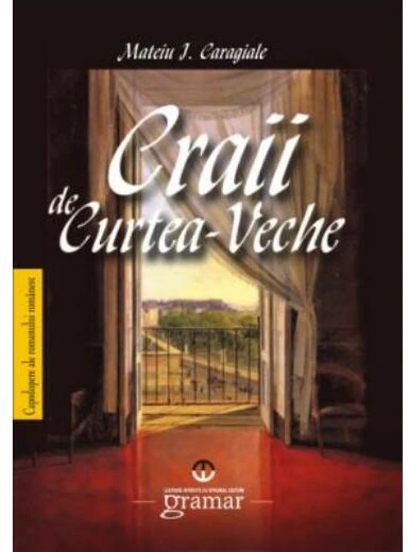Craii de Curtea-Veche - Paperback brosat - Mateiu I. Caragiale - Mondoro