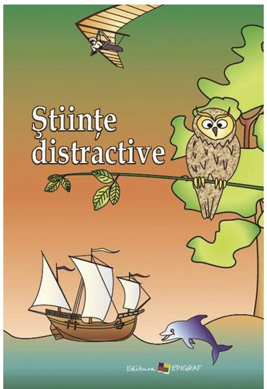 Ştiinţe distractive - Paperback brosat - Ala Bujor - Epigraf