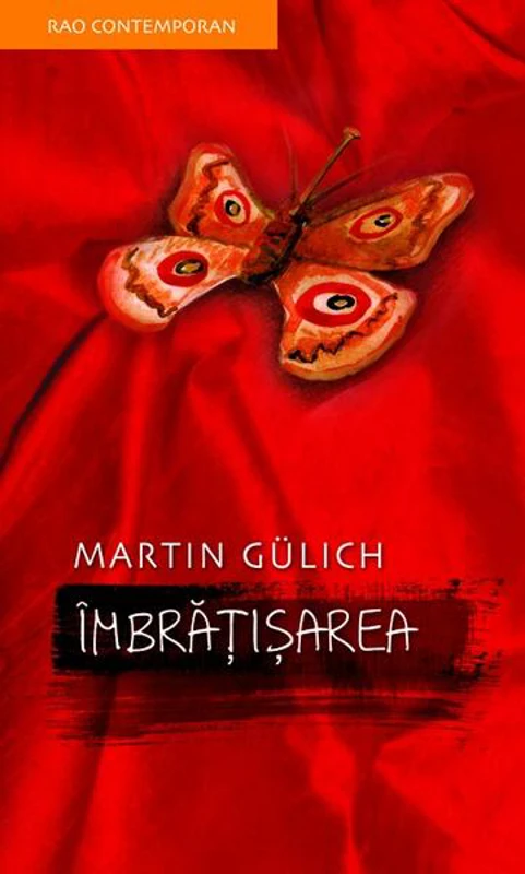 Îmbrăţişarea - Paperback brosat - Martin Gülich - RAO
