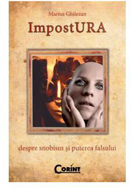 ImpostURA - Paperback brosat - Marius Ghilezan - Corint