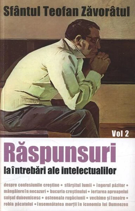 Răspunsuri la întrebări ale intelectualilor (Vol. 2) - Paperback brosat - Sf. Teofan Zăvorâtul - Sophia