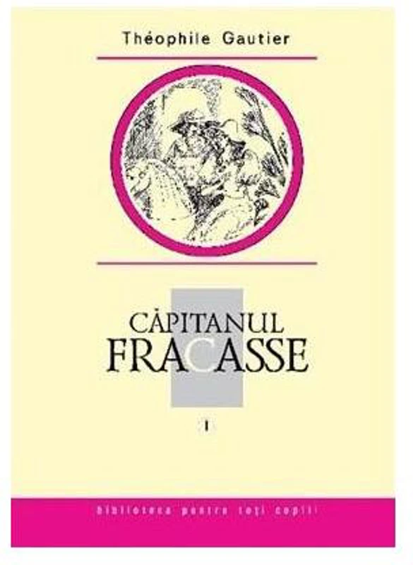 Căpitanul Fracasse (Vol. 1) - Hardcover - Théophile Gautier - Prut