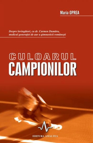 Culoarul campionilor - Paperback - Maria   Oprea - Amaltea