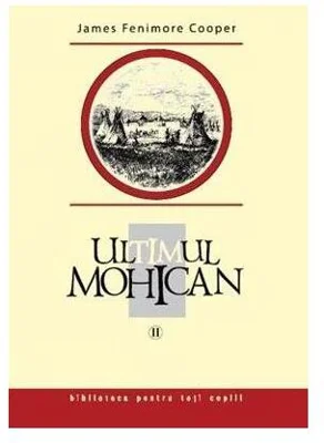 Ultimul mohican (Vol. 2) - Hardcover - James Fenimore Cooper - Prut