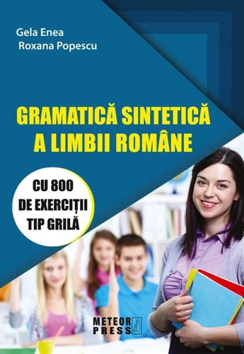 Gramatica sintetică a limbii române - Paperback - Gela Enea, Roxana Popescu - Meteor Press