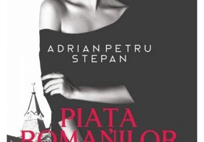 Piața Romanilor - Paperback brosat - Adrian Petru Stepan - Lebăda Neagră