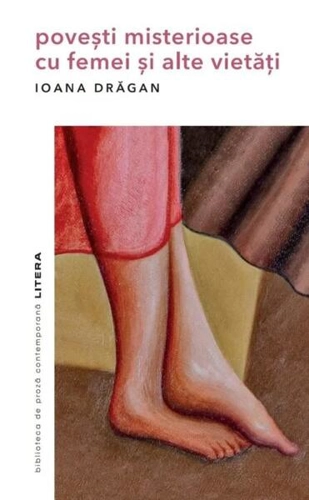 Povești misterioase cu femei și alte vietăți - Paperback - Ioana Drăgan - Litera