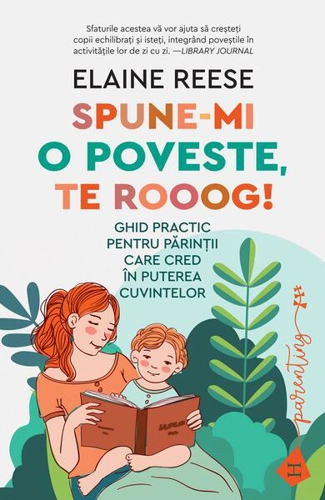 Spune-mi o poveste, te rooog! - Paperback - Elaine Reese - Humanitas