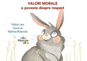 Rina Iepurina. Valori Morale: O poveste despre respect - Paperback brosat - Felicia Law - Prestige