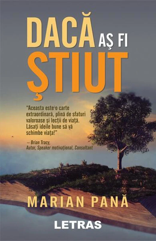 Dacă aș fi știut - Paperback brosat - Marian Pană - Letras