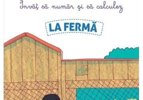 Poveștile mele Montessori - Învăț să număr și să calculez: La fermă - Paperback brosat - Delphine Urvoy - Didactica Publishing House