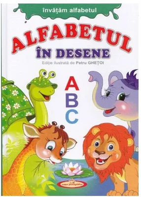 Alfabetul în desene - Hardcover - Petru Ghețoi - Casa Poveștilor