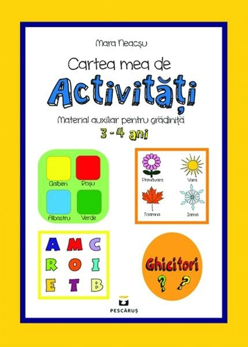 Cartea mea de activități 3-4 ani - Paperback - Mara Neacșu - Pescăruș