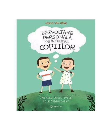 Dezvoltare personală pe înțelesul copiilor (Vol. 3) - Paperback brosat - Niels van Hove - Bookzone