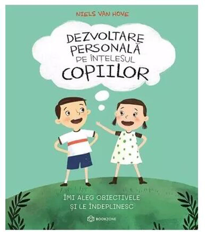 Dezvoltare personală pe înțelesul copiilor (Vol. 3) - Paperback brosat - Niels van Hove - Bookzone
