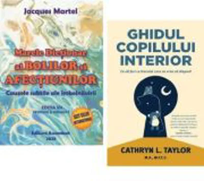 Pachet: Marele Dictionar al Bolilor si Afectiunilor si Ghidul copilului interior, Jacques Martel si Cathryn L. Taylor