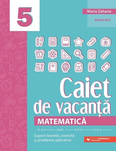 Matematică. Caiet de vacanță - Clasa a V-a