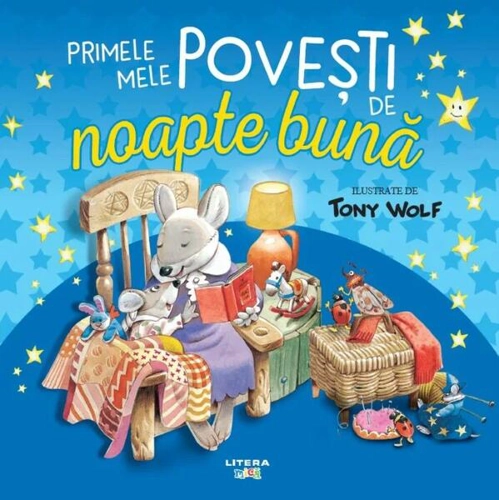 Primele mele povești de noapte bună - Paperback brosat - Tony Wolf - Litera mică