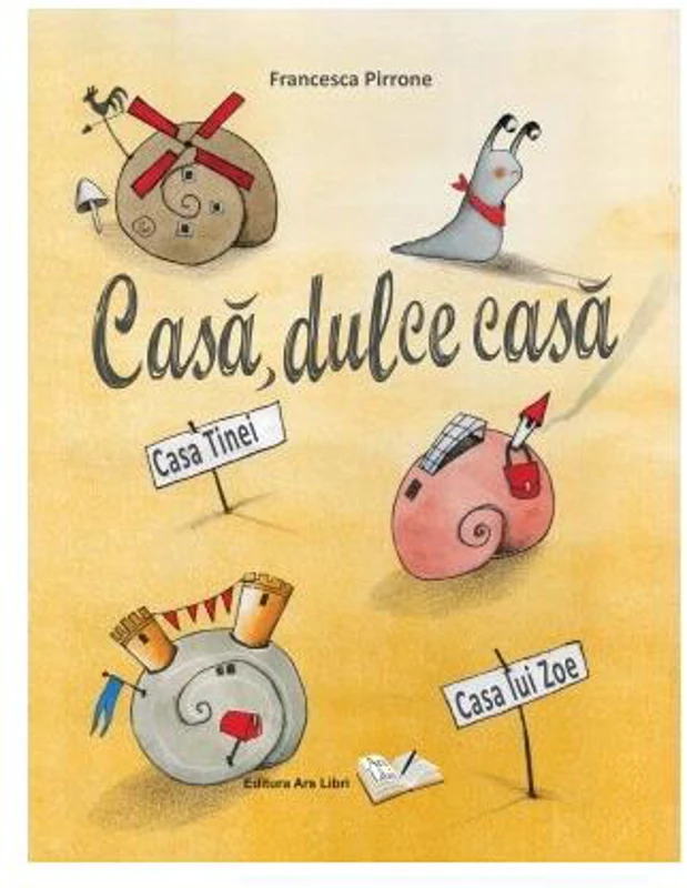 Casă, dulce casă - Paperback brosat - Francesca Pirrone - Ars Libri