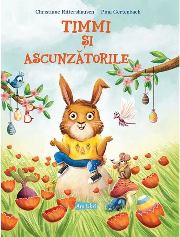 Timmi și ascunzătorile - Paperback brosat - Pina Gertenbach, Christiane Ritterhausen - Ars Libri