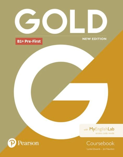 GOLD B1+ Pre-First 2018 Coursebook & My English Lab - Paperback brosat - Jon Naunton, Lynda Edwards - Pearson