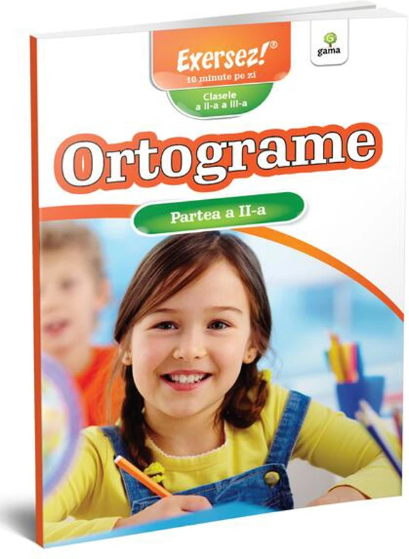 Ortograme. Partea a II-a - Paperback brosat - Gama