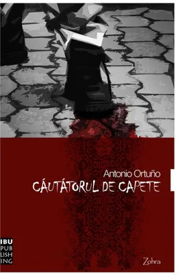 Căutătorul de capete - Paperback - Antonio Ortuño - IBU Publishing