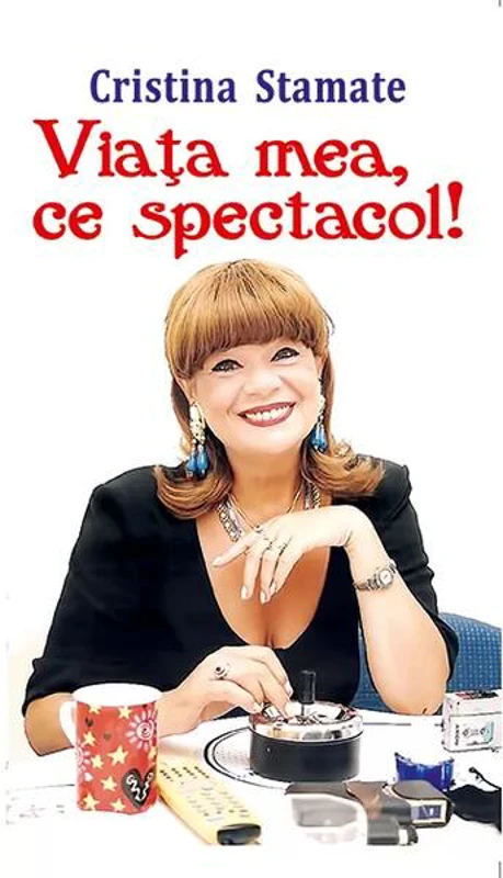 Viața mea, ce spectacol! - Paperback brosat - Gina Selea - Orizonturi