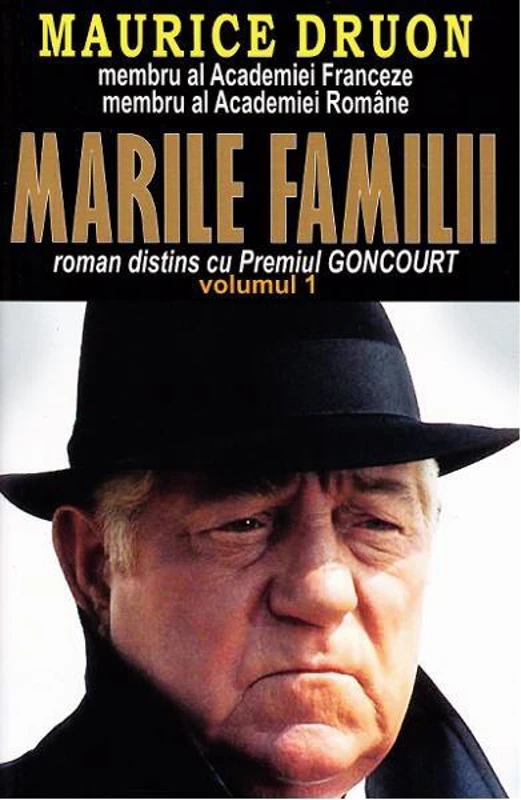 Marile familii Vol. 1 - Paperback brosat - Maurice Druon - Orizonturi