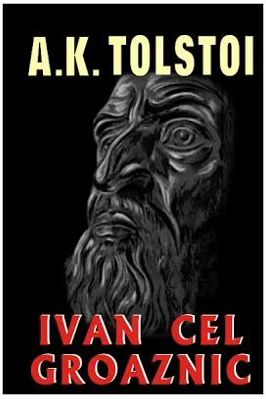 Ivan cel groaznic - Paperback brosat - Aleksei Konstantinovici Tolstoi - Orizonturi