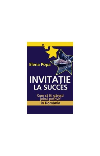 Invitaţie la succes - Paperback brosat - Elena Popa - All