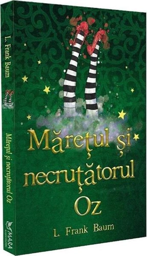 Mărețul și Necruțătorul Oz - Paperback brosat - Lyman Frank Baum - Mara Books