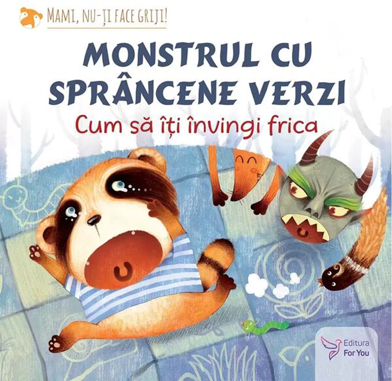 Monstrul cu sprâncene verzi - Paperback brosat - For You