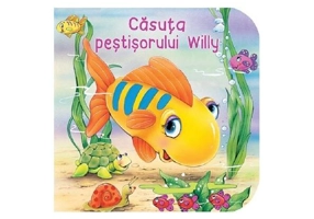 Căsuța peștișorului Willy - Board book - Flamingo
