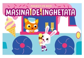 Povești pe roți. Mașina de înghețată - Hardcover - Fiona Celili - Prestige