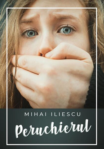 Peruchierul - Paperback brosat - Mihai Iliescu - Letras