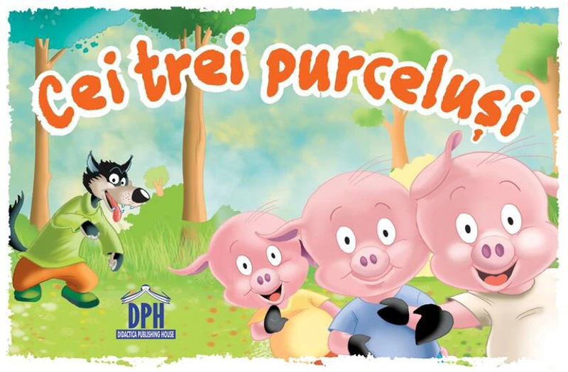 Cei trei purceluși - Paperback brosat - *** - Didactica Publishing House