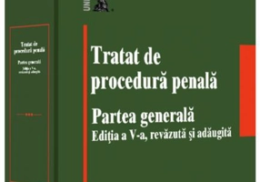 Tratat de procedură penală. Partea generală - Paperback brosat - Ion Neagu - Universul Juridic