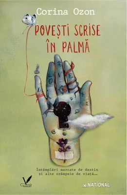 Povești scrise în palmă - Paperback brosat - Corina Ozon - Naţional