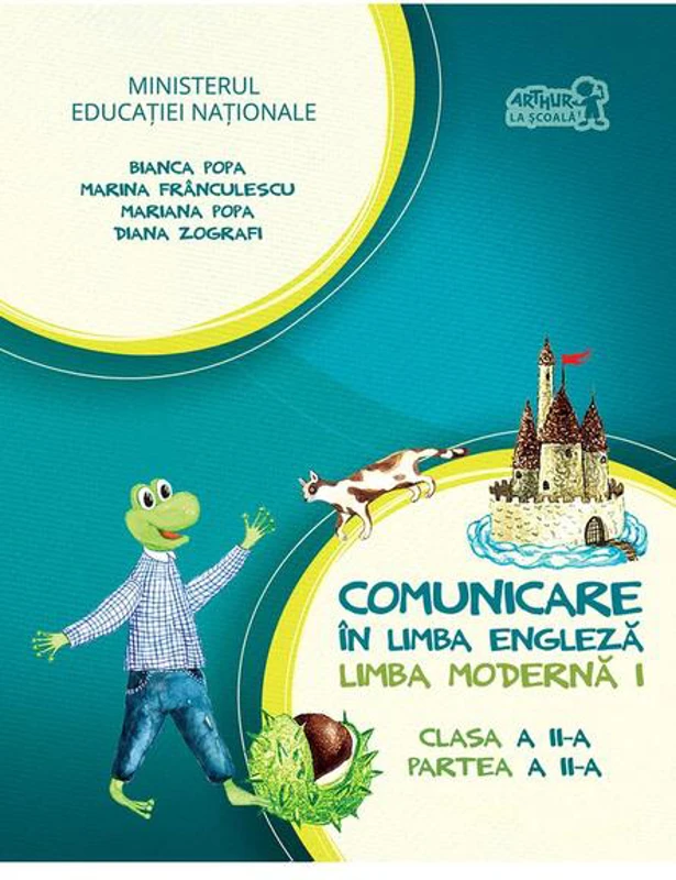 English with Nino. Comunicare în limba engleză. Limba modernă 1. Manual pentru Clasa a II-a, Partea a II-a (+ CD) - Paperback - Bianca Popa, Marina Frânculescu, Mariana Popa, Diana Zografi - Art Klett