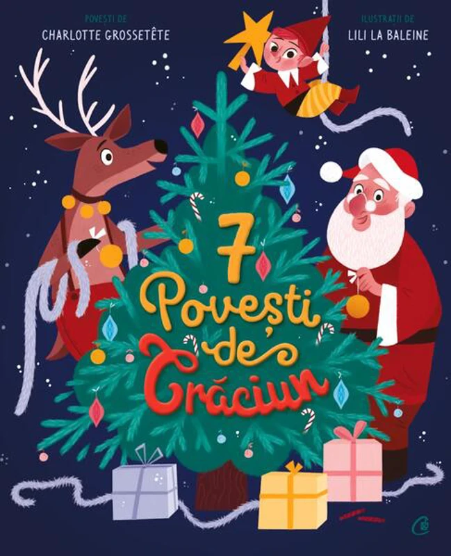 7 Povești de Crăciun (Vol. 1) - Hardcover - Charlotte Grossetête - Curtea Veche