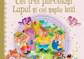Două povești încântătoare: Cei trei purceluși / Lupul și cei șapte iezi - Hardcover - *** - Girasol