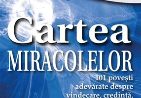 Supă de pui pentru suflet. Cartea miracolelor - Paperback brosat - Jack Canfield - Prestige