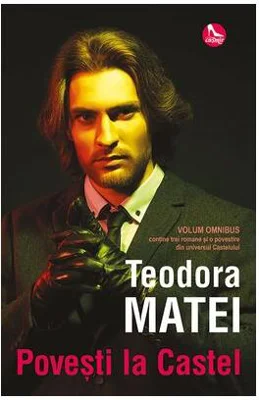 Povești la Castel - Paperback brosat - Teodora Matei - Tritonic