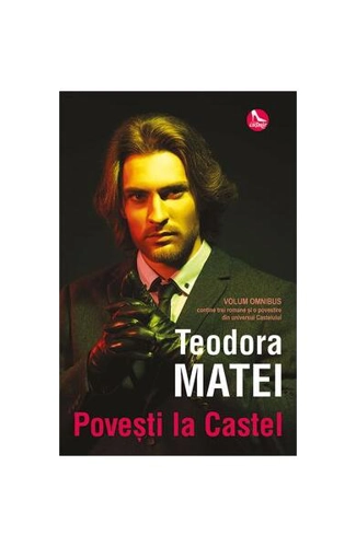 Povești la Castel - Paperback brosat - Teodora Matei - Tritonic