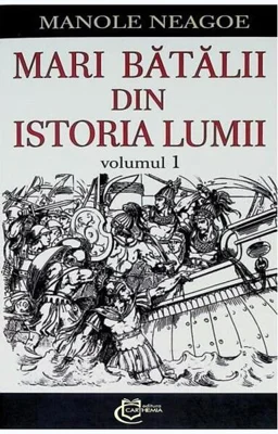 Mari bătălii din istoria lumii (Vol. 1)