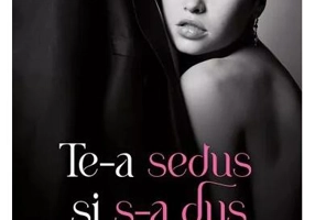 Te-a sedus și s-a dus - Paperback brosat - Gabriela Presadă, Natașa Alina Culea - Bookzone