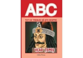 Tot ce trebuie să știi despre Vlad Tepeș - Paperback brosat - *** - Erc Press